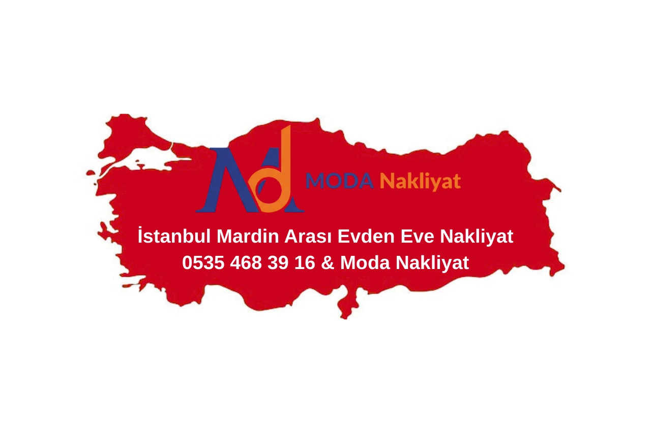 İstanbul Mardin Arası Nakliyat